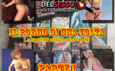 Il Porno di una volta. Le top 230 Attrici anni 70-80 (Parte I)