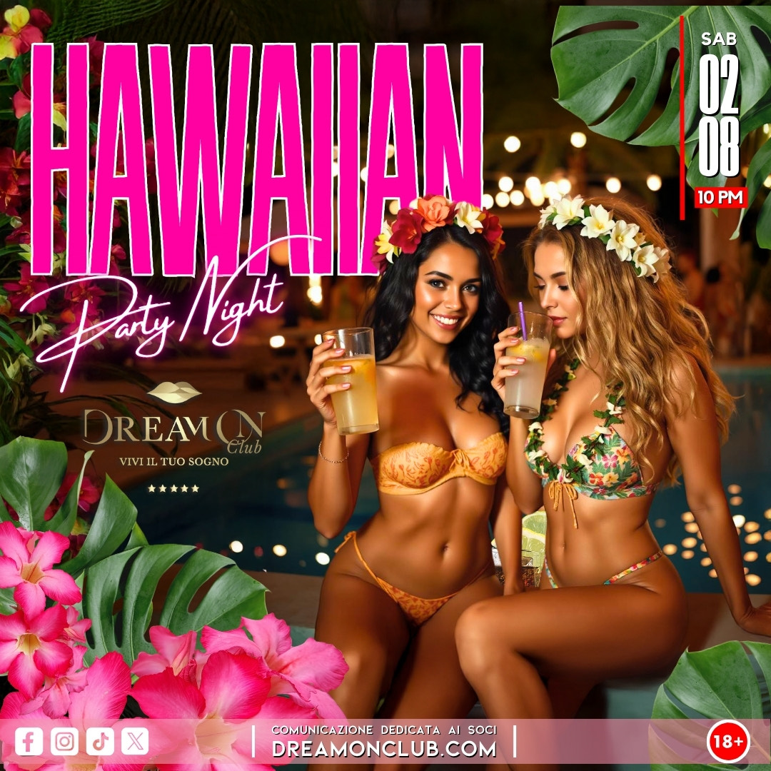 SABATO 2 AGOSTO HAWAIIAN PARTY NIGHT