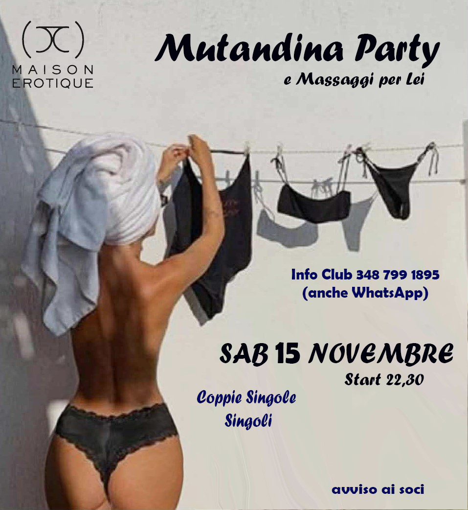 MUTANDINA PARTY E MASSAGGI PER LEI