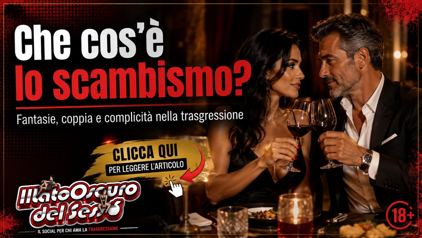 Che cos’è lo scambismo? Fantasie, coppia e complicità nella trasgressione