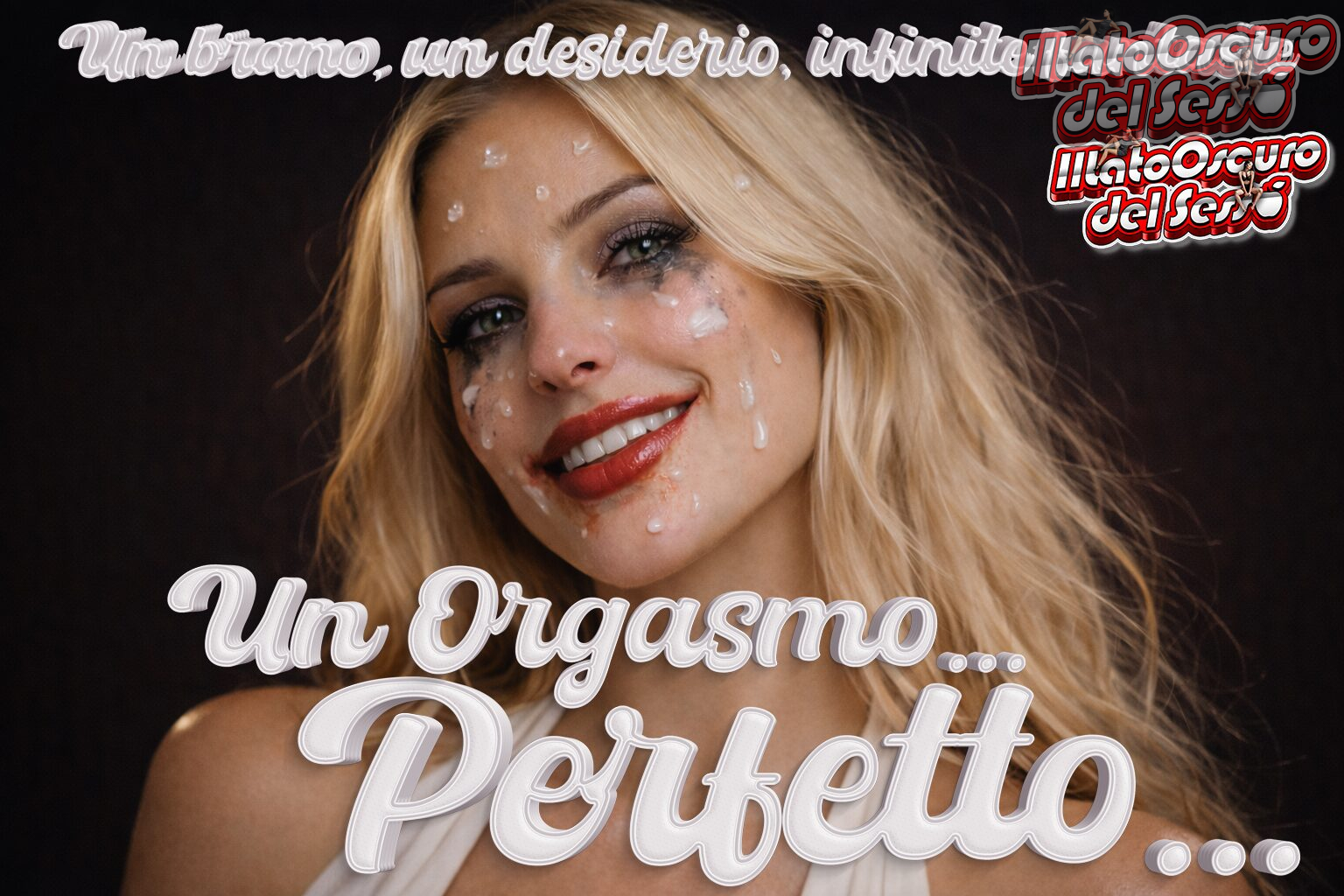Un Orgasmo … PERFETTO – Il Lato Oscuro del Sesso (Video Ufficiale)