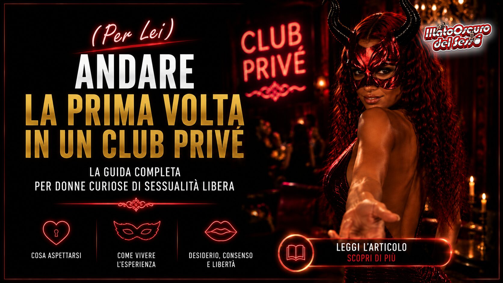 (Per Lei) Andare per la prima volta in un club privé