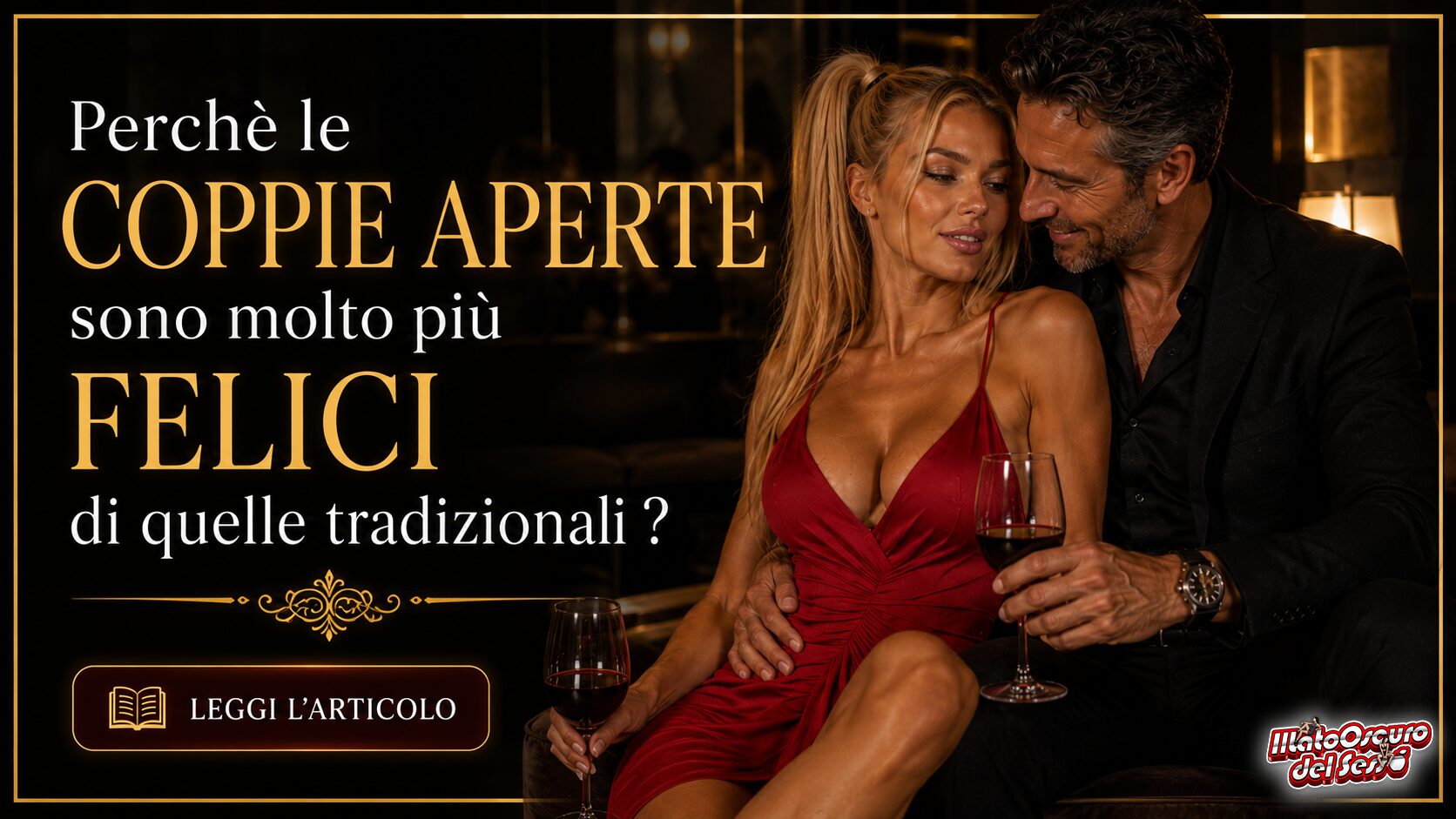 Perché le coppie aperte sono molto più felici di quelle tradizionali?